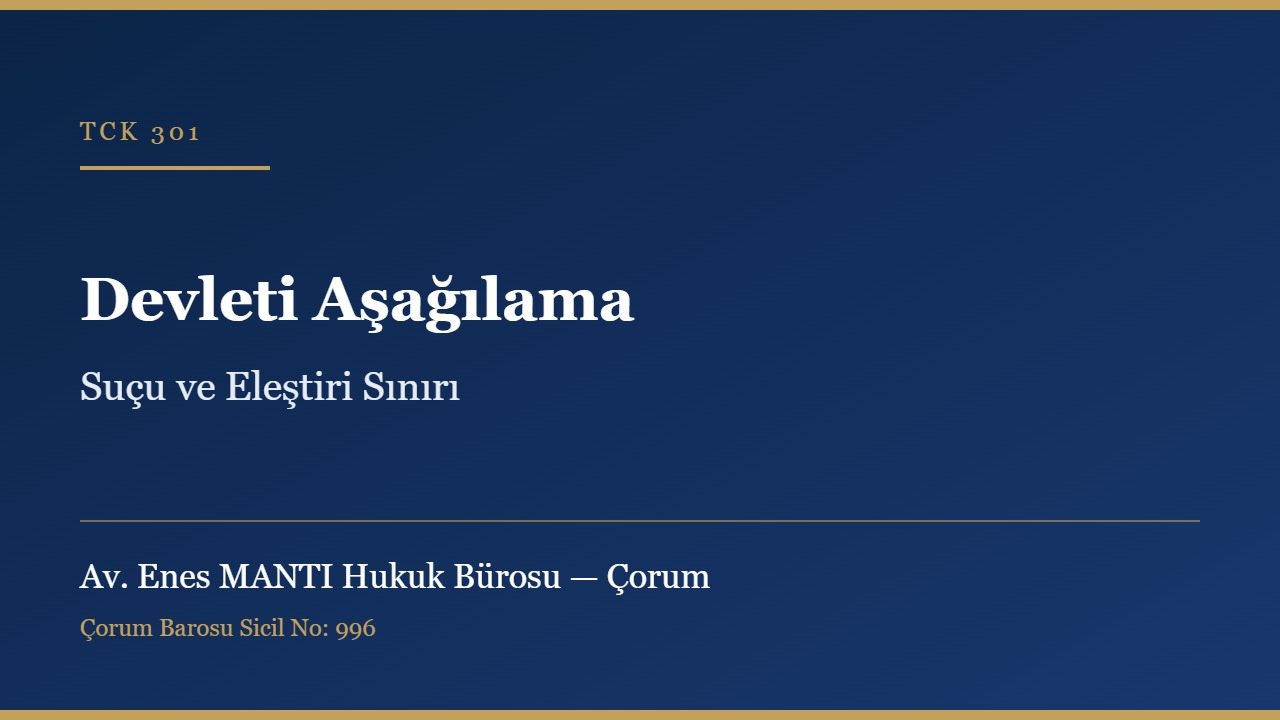 Devleti aşağılama suçu TCK 301 konulu görsel